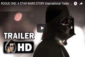 Rogue One International Trailer