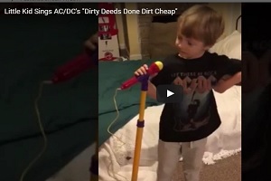 Little kid sings ‘Dirty Deeds’